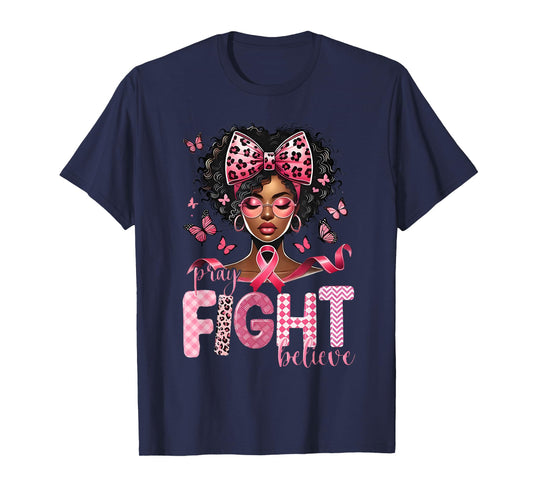 Pray Believe Fight Messy Bun Black Women Pink Breast Cancer T-Shirt