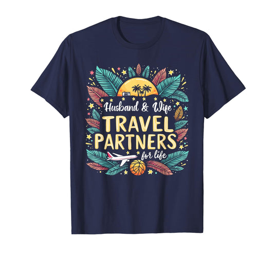 Husband And Wife Travel Partners For Life Summer Vacation T-Shirt