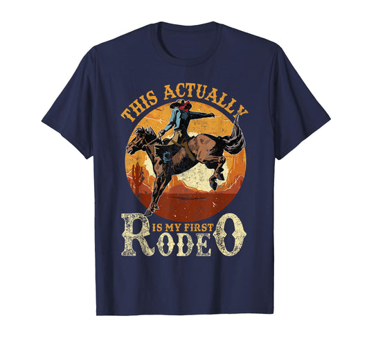 This Actually Is My First Rodeo Country Life Howdy Vintage T-Shirt