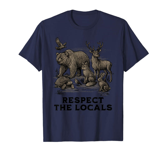 Respect Local Animals Nature Wildlife Conservation Animal T-Shirt