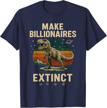 Make Billionaires Extinct Roaring Retro Sunset T-Rex Dino T-Shirt