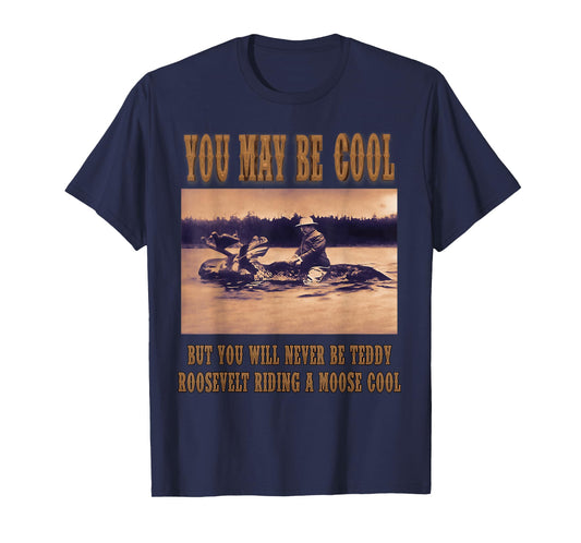 Funny Hipster Theodore Teddy Roosevelt Meme T-Shirt