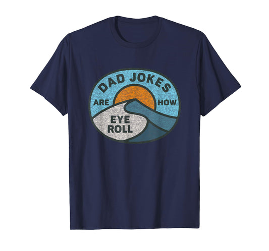Funny Dad Jokes are How Eye Roll Vintage Graphic T-Shirt