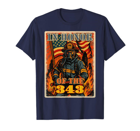 In Memory And Honor We Will Never Forget 343 Firefighters T-Shirt