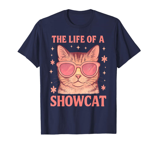 The Life of a Showcat Cute Pink Girly Cat Sunglasses y2k T-Shirt