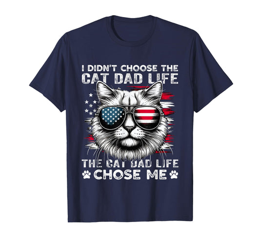 I Didn't Choose The Cat Dad Life funny cat lovers vintage T-Shirt for Men Women