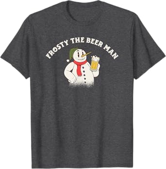 Frosty the Beer Man Snowman Drinking a Beer Pun T-Shirt
