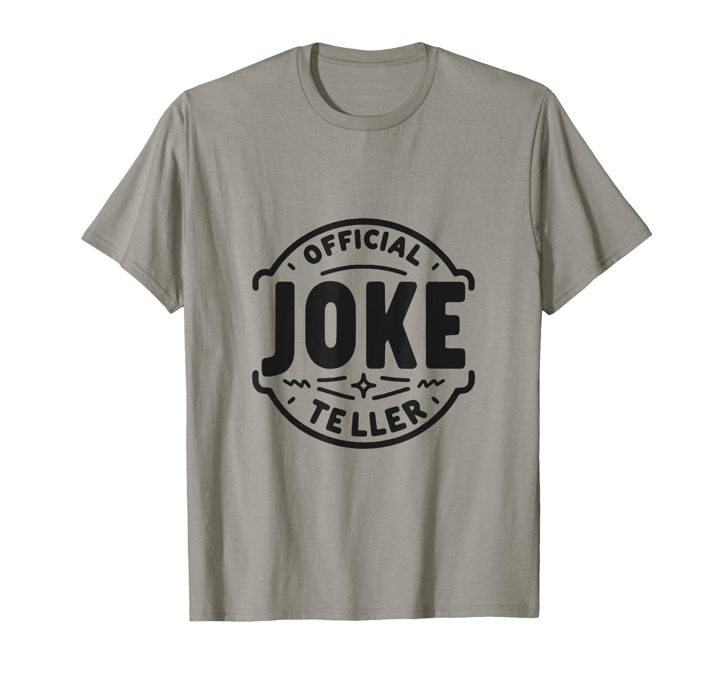 Official Joke Teller Dad Humor For Fathers Day T-Shirt