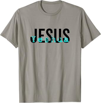 Hebrew Name of Jesus & Joshua Christian Worship Gift Yeshua T-Shirt