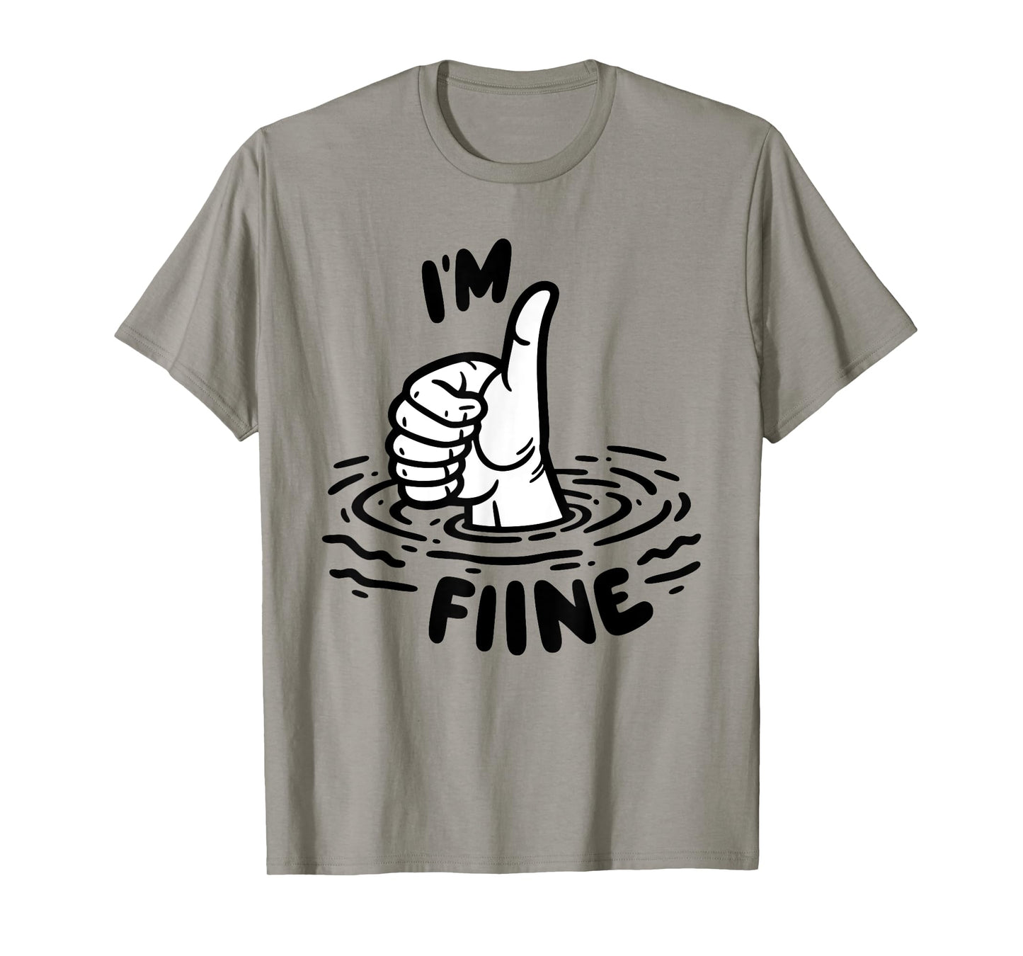 Funny Sarcastic Humor Iβm Fine Drowning Hand Meme T-Shirt