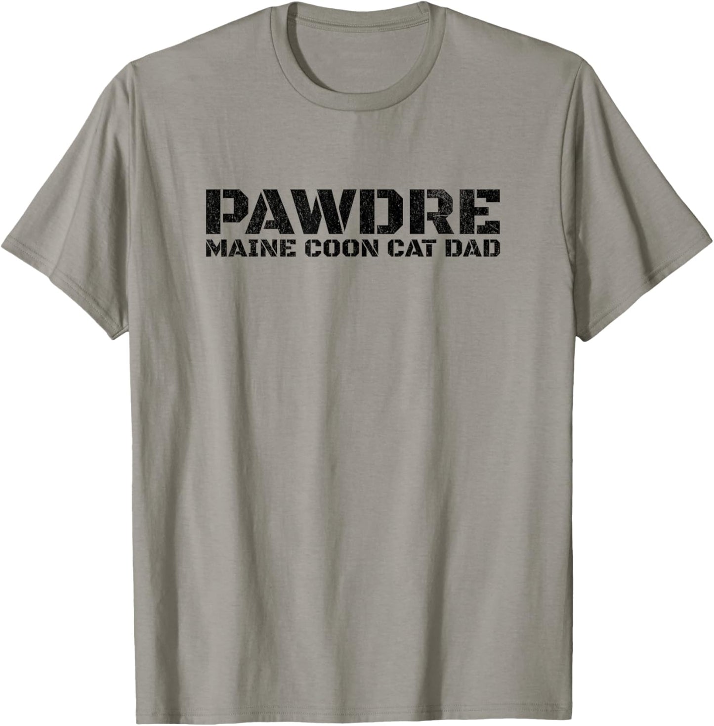 PAWDRE - Maine Coon Cat Dad, Feline Father. Funny Cat Dad T-Shirt
