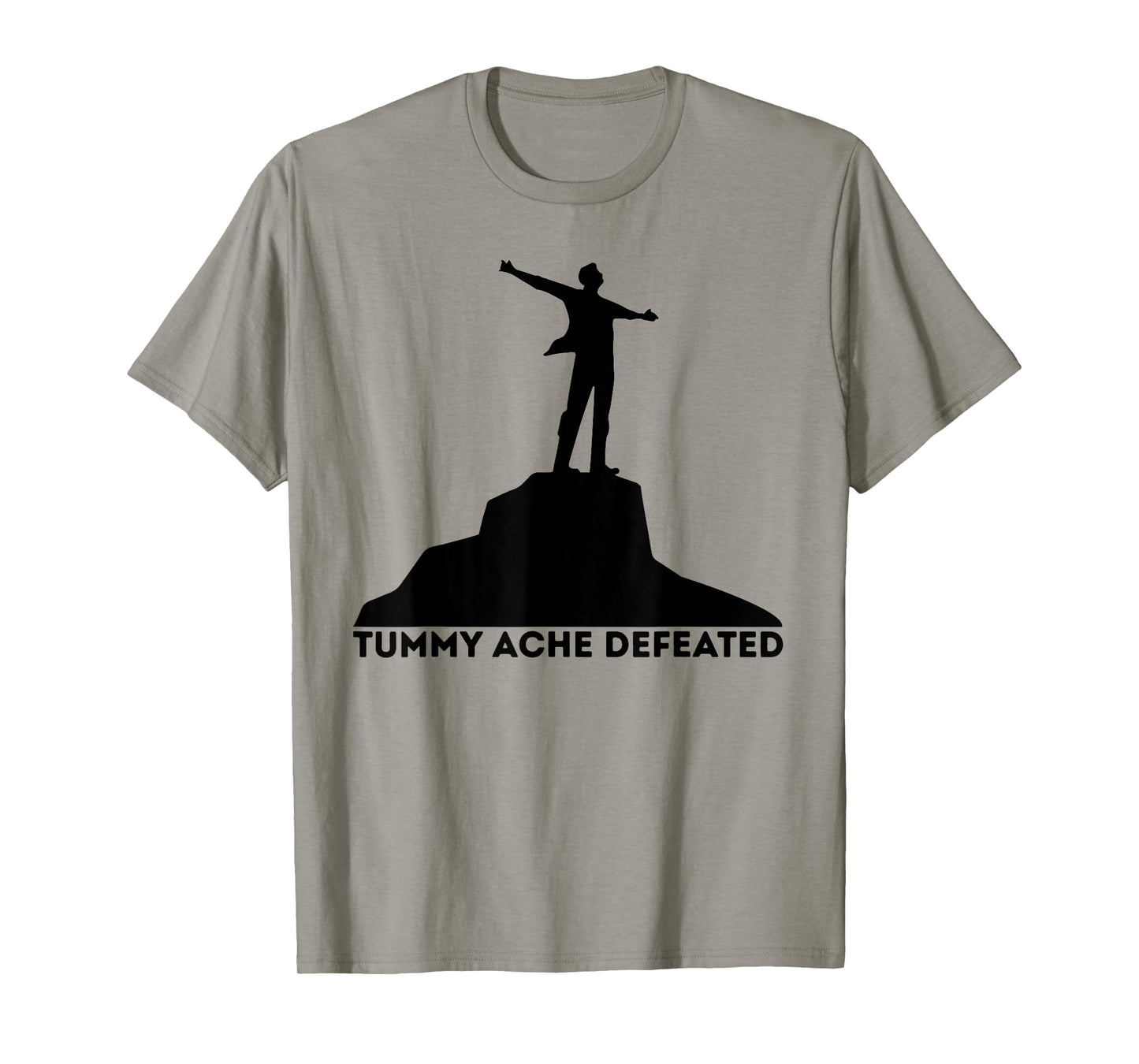 Tummy Ache Defeated Funny Victory Meme Health Humor Slogan T-Shirt