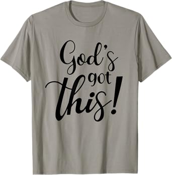 God's Got This Funny Christian Religion T-Shirt