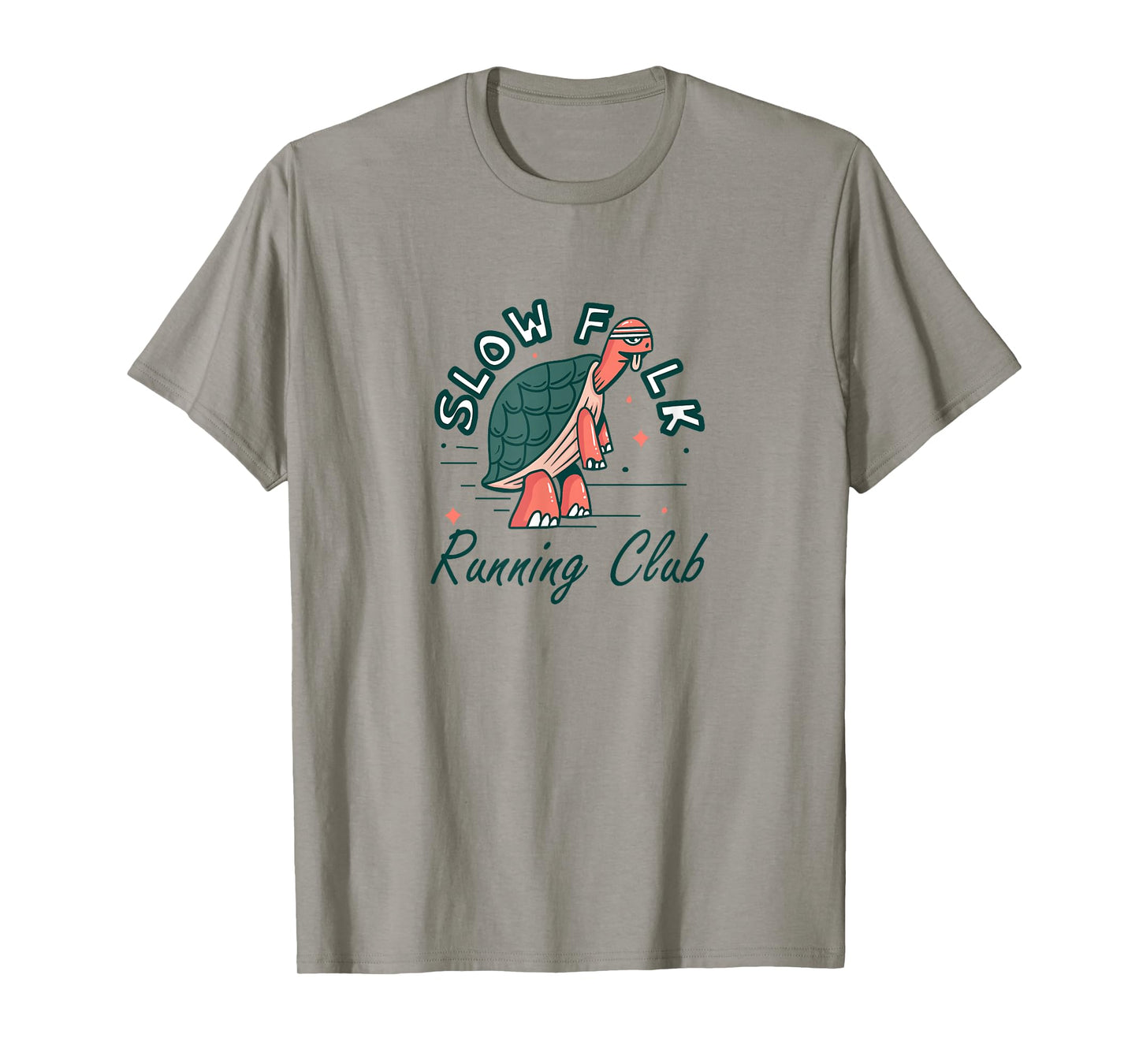 Turtle Runner Jogging,Slow Folk Running Club,It's Not A Race T-Shirt