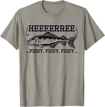 Here Fishy Funny Fisherman Men Dad Bass Fishing Lover T-Shirt