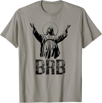 BRB JESUS | Cute T-Shirt & Gift S000125 T-Shirt