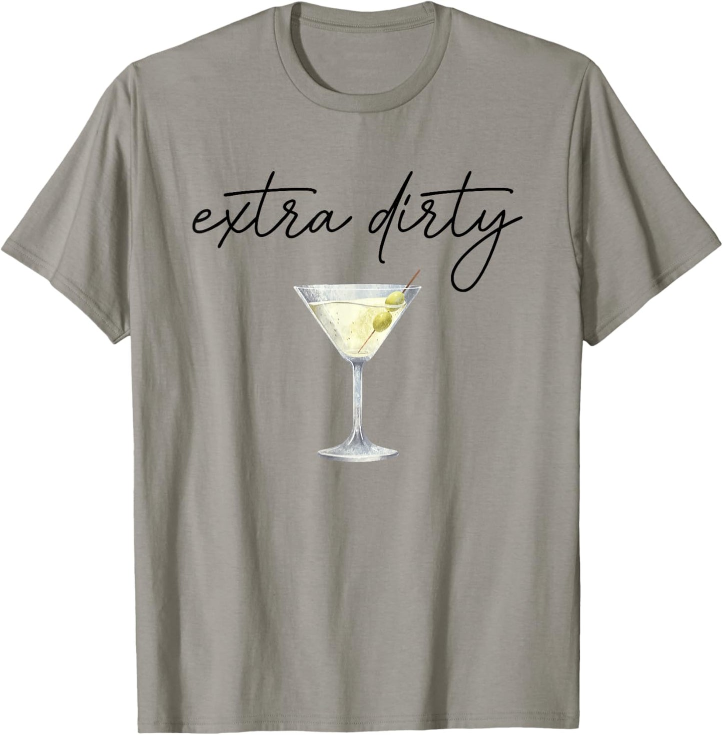 Extra Dirty Martini Drinking Cocktail Womens Graphic T-Shirt