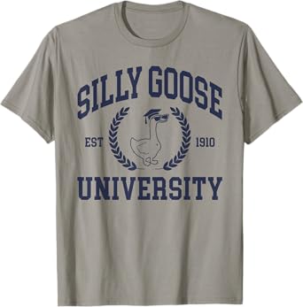 Silly Goose University Shirt, Funny Shirts For Men T-Shirt