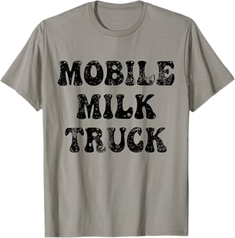 Mobile Milk Truck T-Shirt