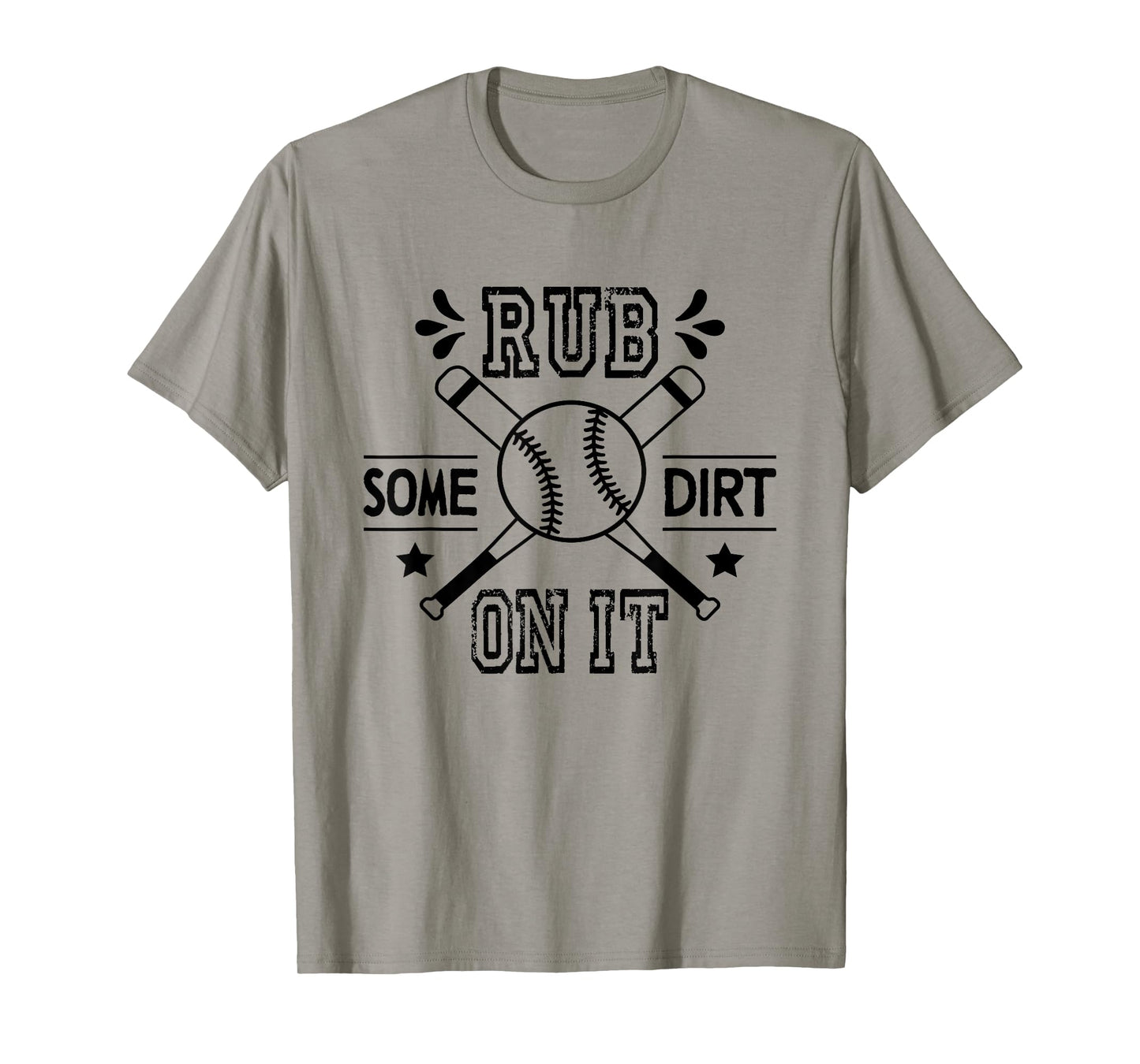 Rub Some Dirt On It, No Crying Baseball T-Shirt
