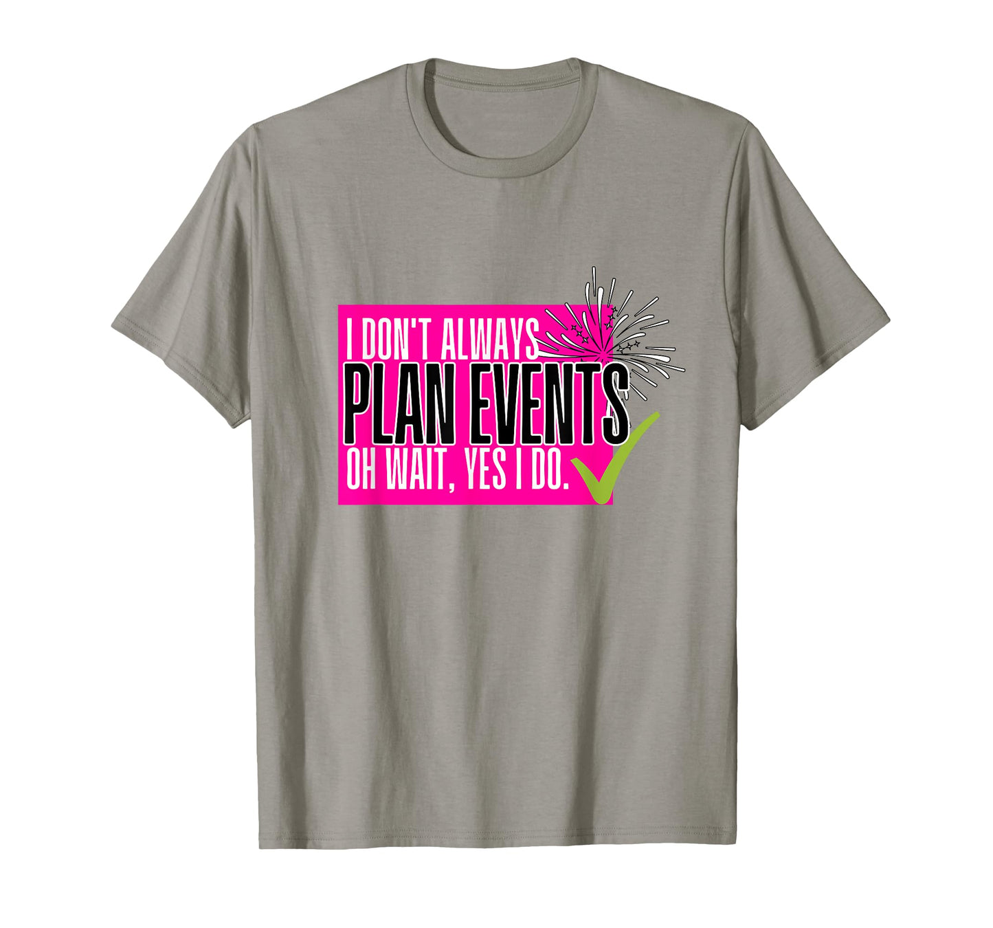 Funny Event Planner Shirt Women Plan Wedding Coordinator T-Shirt