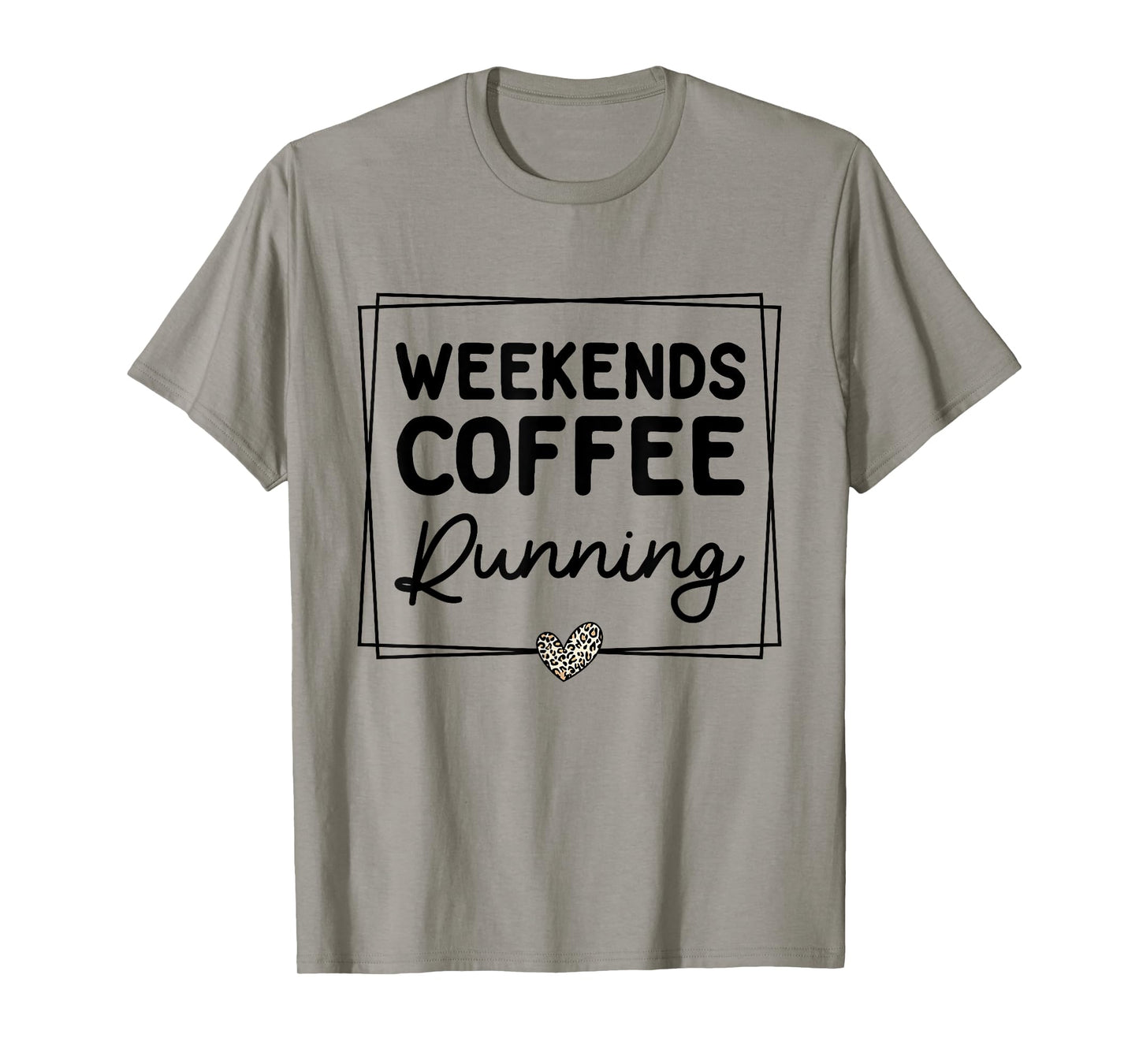 Weekends Coffee Running Cute Retro Mom Life With Sayings T-Shirt