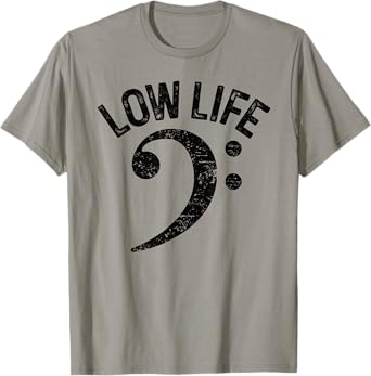 Bass Clef Low Life Music Marching Band Low Brass Bass Note T-Shirt