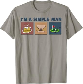 I'm A Simple Man Beer Boobs Golf T-Shirt