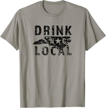 Drink Local North Carolina Craft Beer NC Souvenir Gift T-Shirt