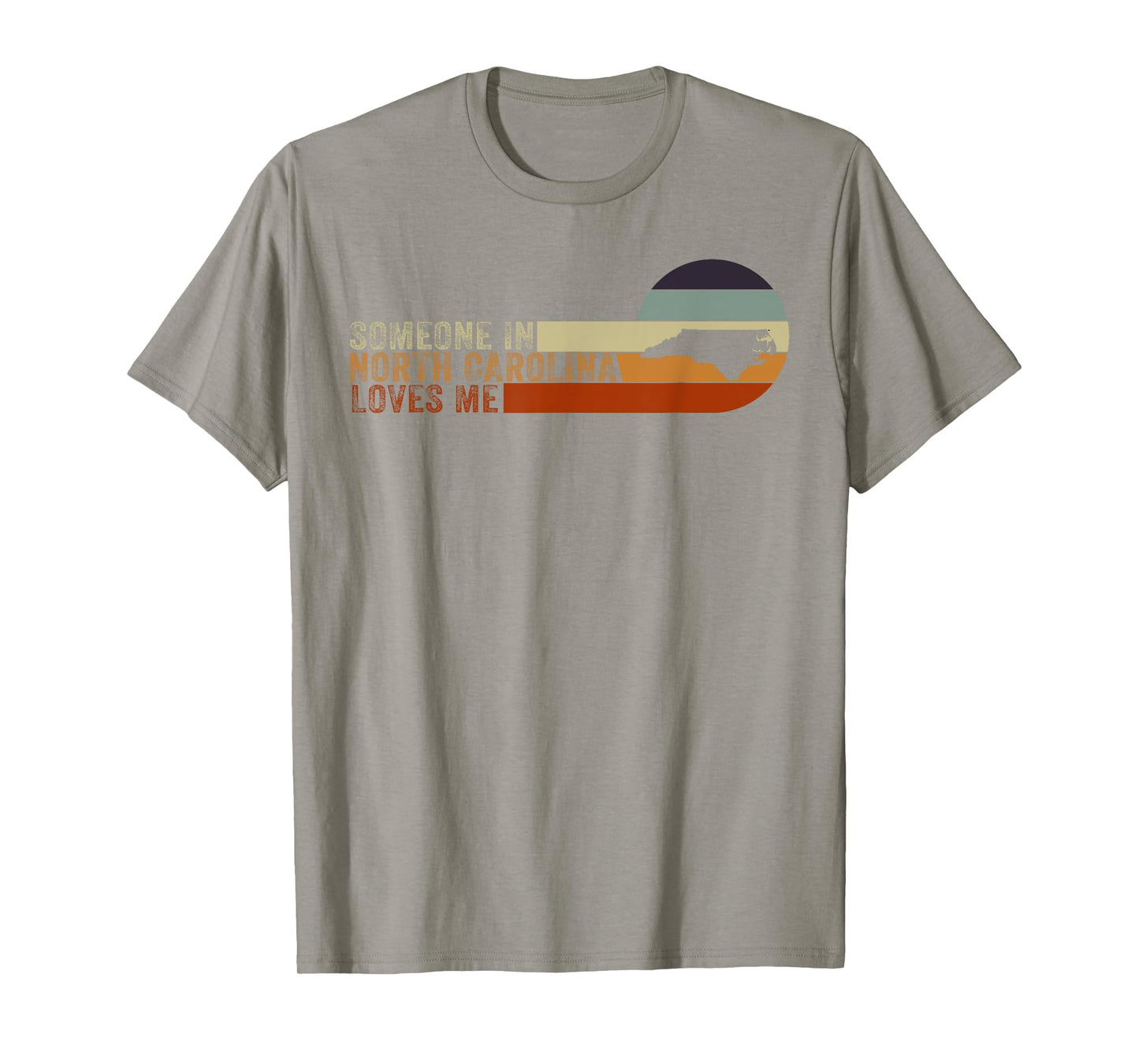 Someone In North Carolina Loves Me T-Shirt