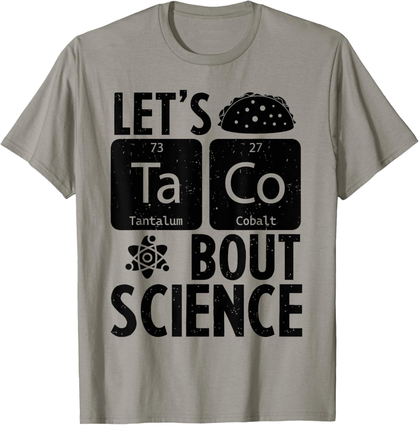 Let's Taco 'Bout Science Funny Teacher Scientist Tee by TeeBrew