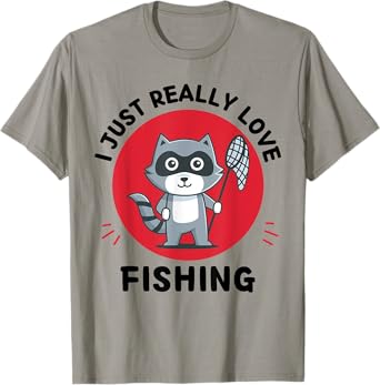 Kawaii Raccoon Lover I Just Really Love Fishing Lover T-Shirt