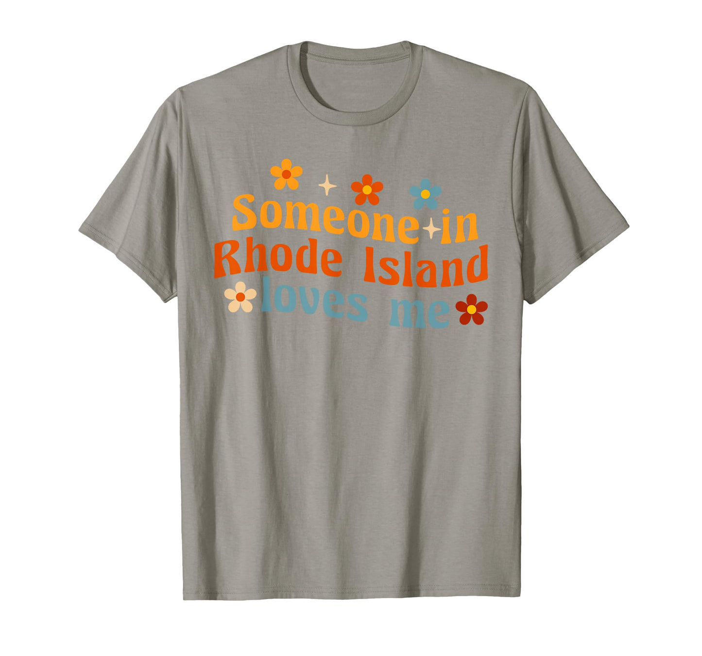 Someone In Rhode Island Loves Me T-Shirt