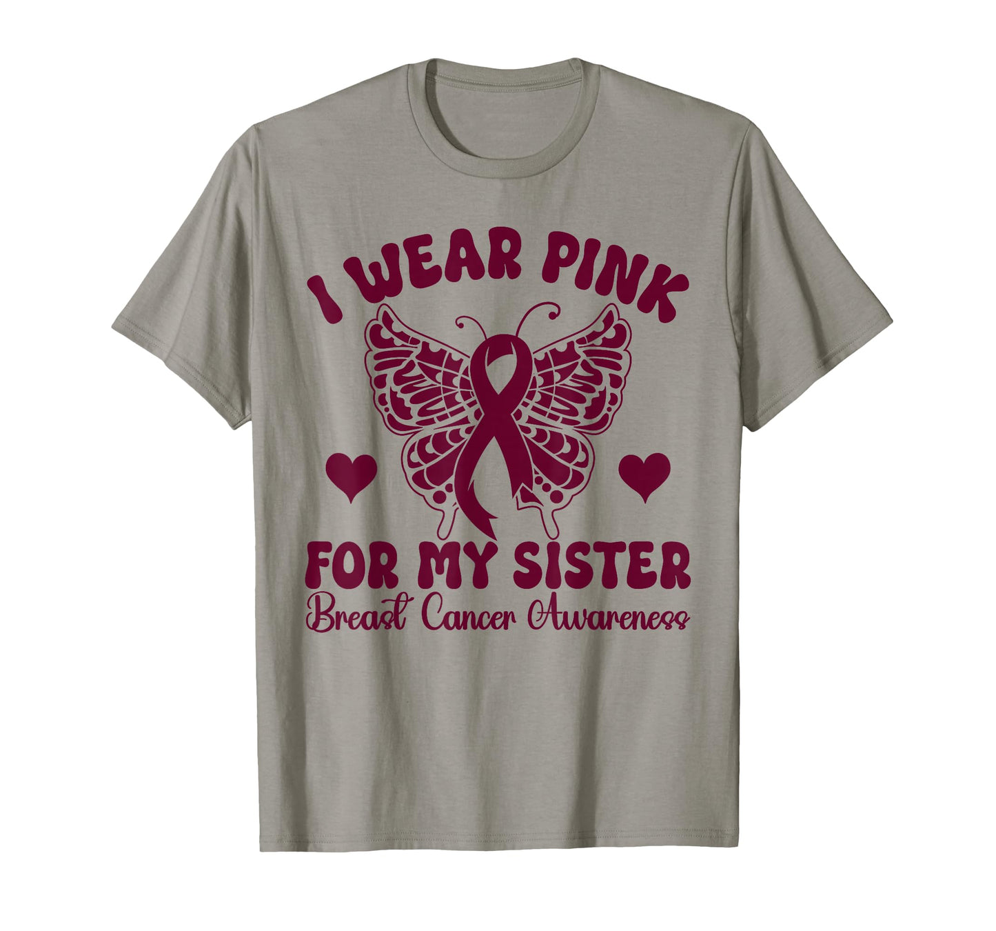 I Wear Pink for my Sister Breast Cancer Awareness butterfly T-Shirt