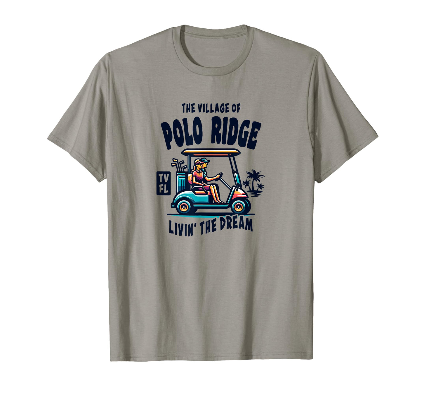 The Village of Polo Ridge Golf Cart Design T-Shirt