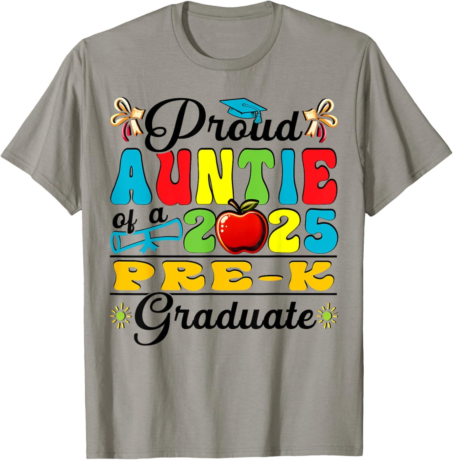 Proud Auntie Of 2025 Pre-K Graduate Father’s Day Graduation T-Shirt
