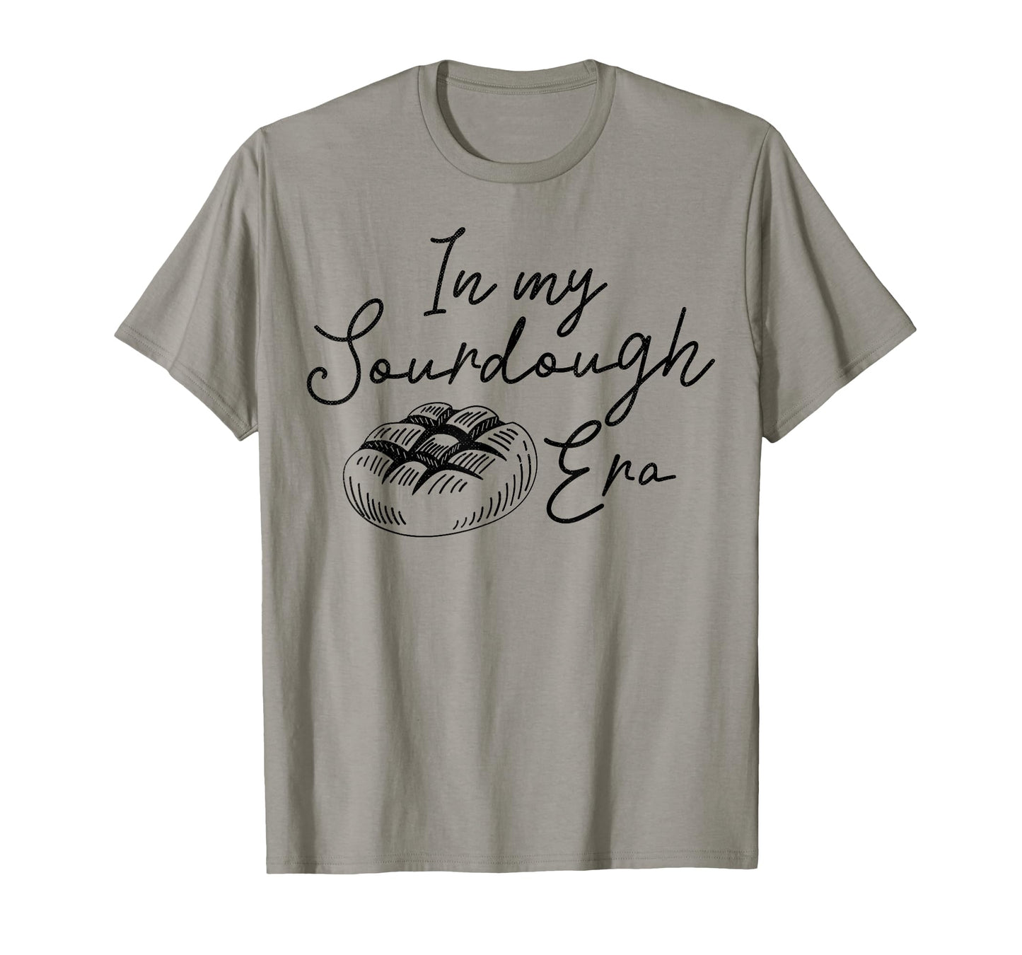 In My Sourdough Era T-Shirt