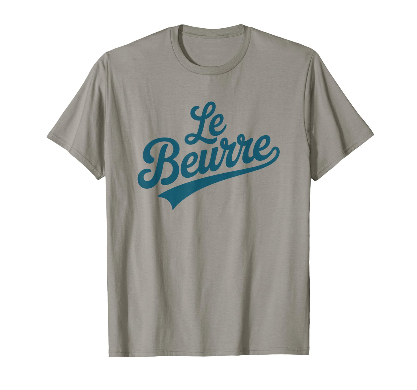 Le Beurre Butter French Word Baking Humor Design T-Shirt