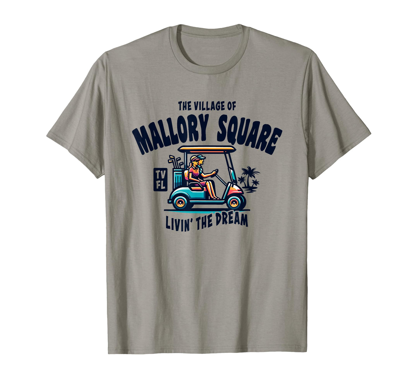 The Village of Mallory Square Golf Cart Design T-Shirt