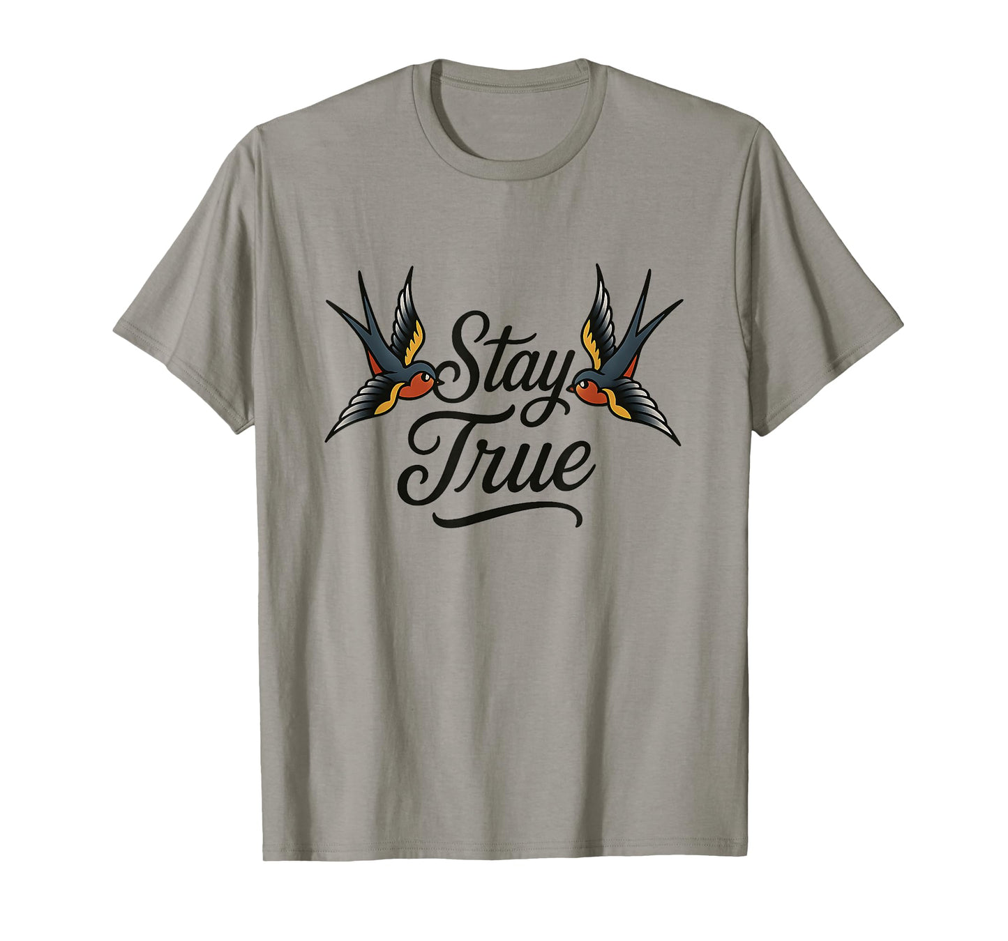 Stay True Swallows Tattoo American Traditional Vintage Art T-Shirt