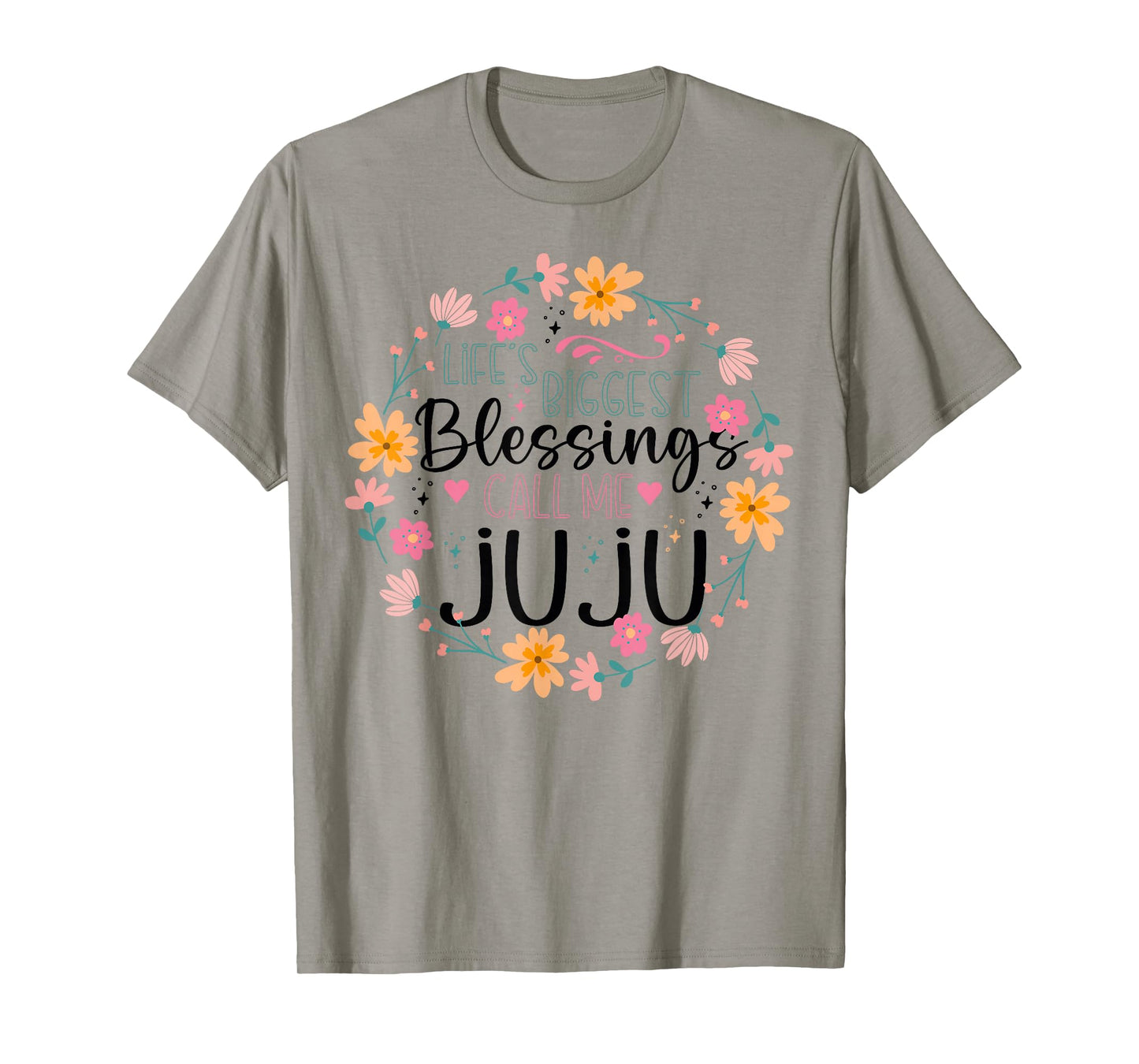 Lifeβs Greatest Blessings Call Me Juju | Floral Grandma T-Shirt