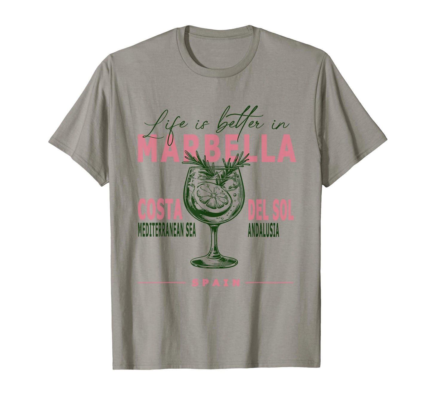 Marbella Life Is Better In Costa del Sol Andalusia Souvenir T-Shirt
