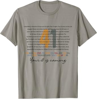 Your 41 Is Coming God Faith Christian T-Shirt