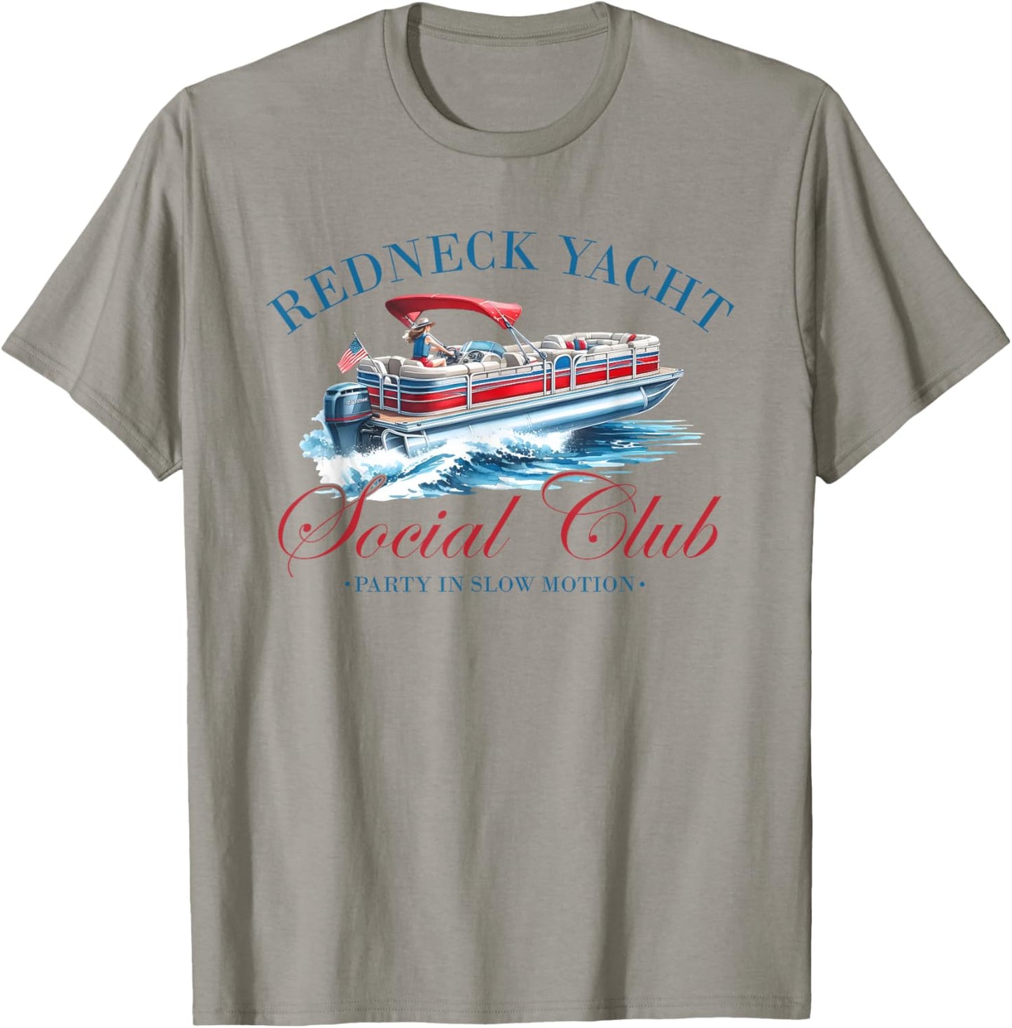 Redneck Yacht Social Club Party In Slow Motion T-Shirt