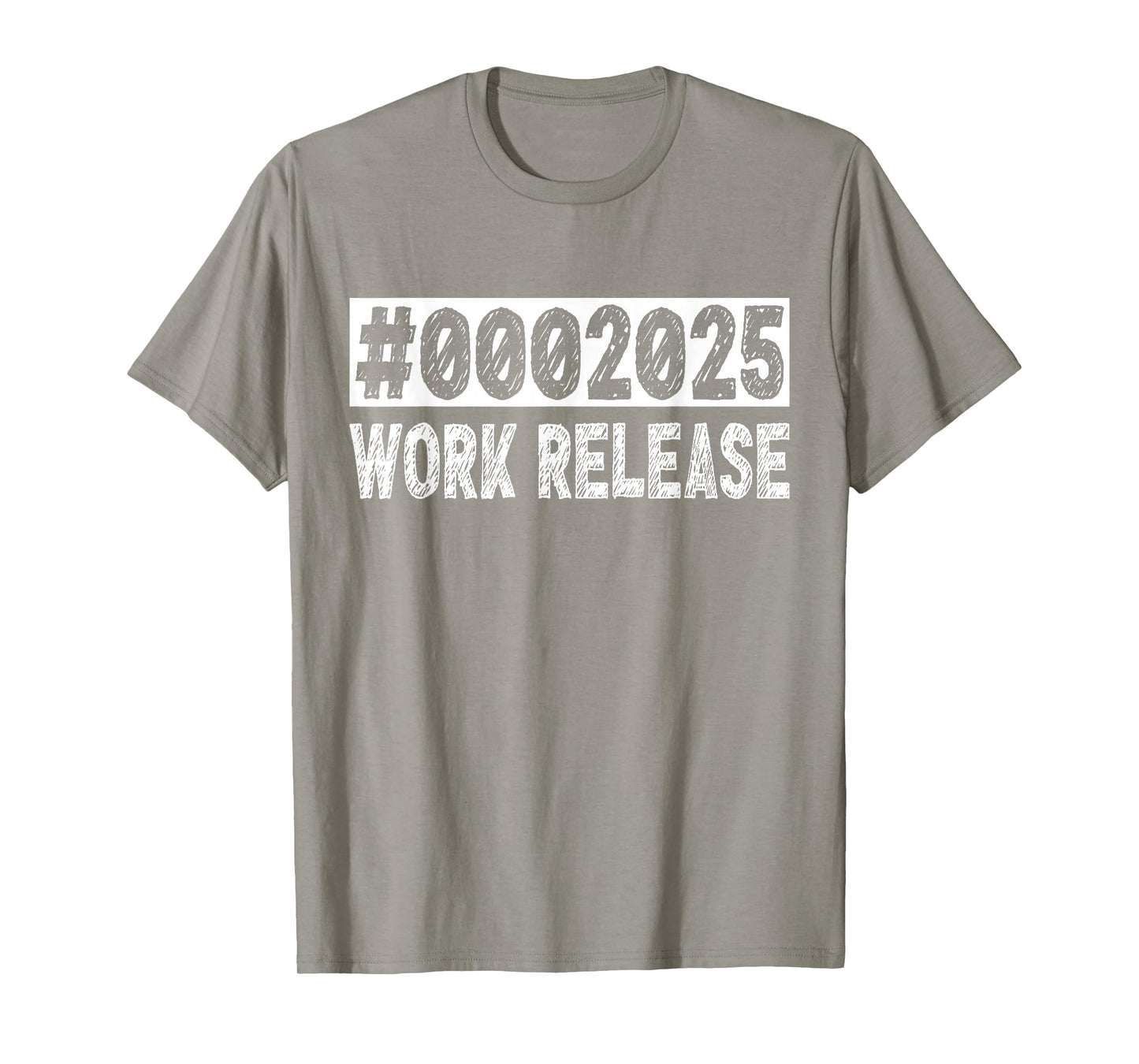 2025 Work Release Funny Retirement 2025 Retired Men Women T-Shirt