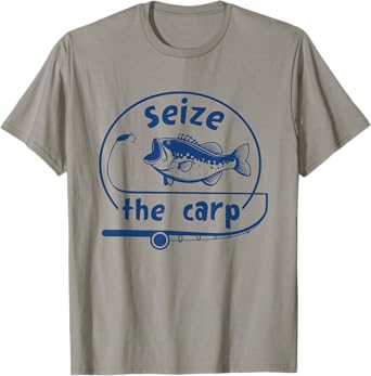 Fishing - Seize The Carp - Funny Fish lover T-Shirt
