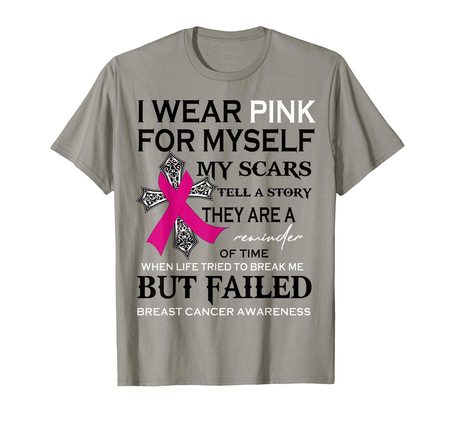 I Wear Pink For Myself My Scars Tell A Story Breast Cancer T-Shirt