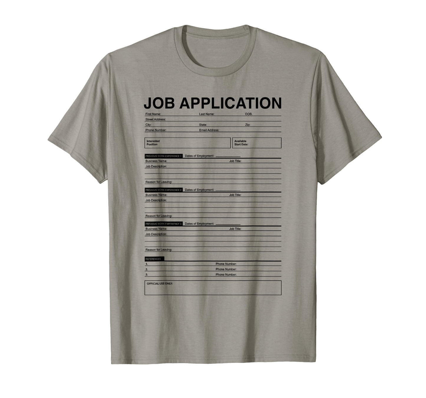 Job Application Form Joke for Employment Costume Women Men T-Shirt