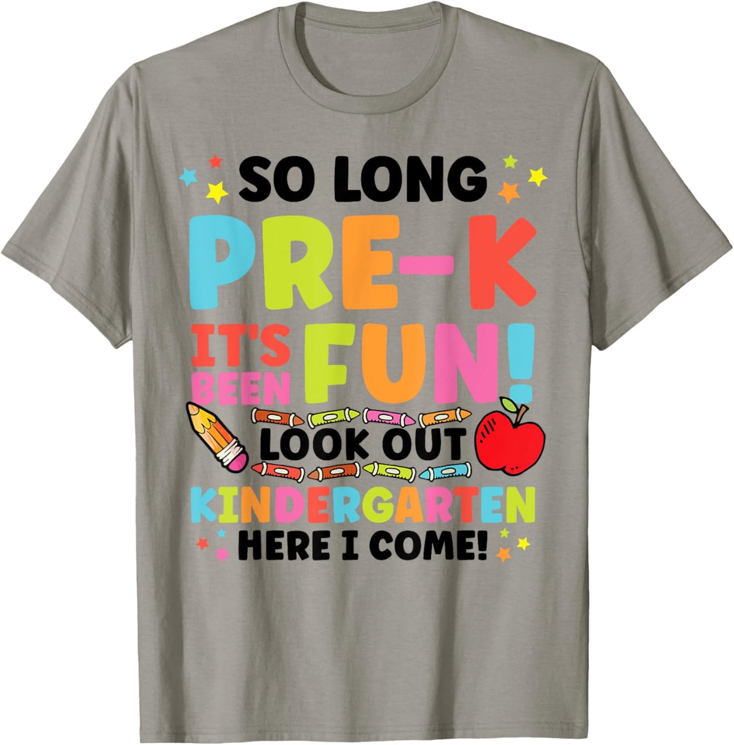 Preschool Graduation So Long Pre K Kindergarten Here I Come T-shirt by TeeBrew