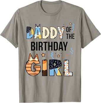 Daddy Of The Birthday Girl Party Blue Dog Lover Matching T-Shirt
